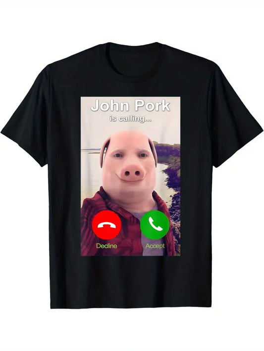 John Pork Is Calling T-shirt
